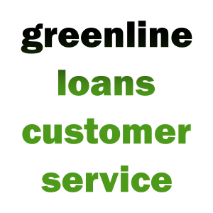 Greenline Loans Customer Service