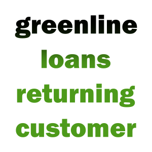 Greenline Loans Returning Customer